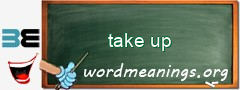WordMeaning blackboard for take up